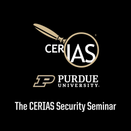 Podcast thumbnail for CERIAS Weekly Security Seminar - Purdue University