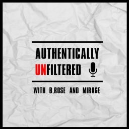 Podcast thumbnail for Authentically Unfiltered