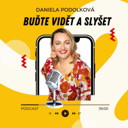 Podcast thumbnail for Buďte vidět a slyšet