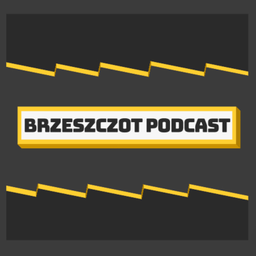 Podcast thumbnail for Brzeszczot Podcast