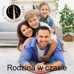 Podcast thumbnail for Rodzina w czasie