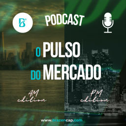 Podcast thumbnail for O Pulso Do Mercado