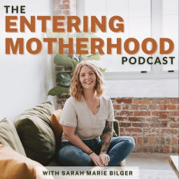 Podcast thumbnail for Entering Motherhood