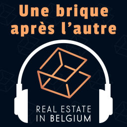 Podcast thumbnail for Une brique après l'autre : Investir dans l'immobilier en Belgique