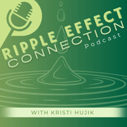 Podcast thumbnail for Ripple Effect Connection