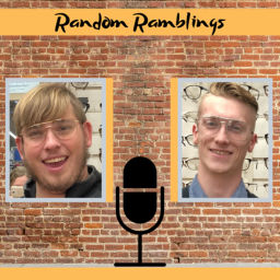 Podcast thumbnail for Random Ramblings