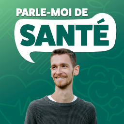 Podcast thumbnail for Parle-moi de santé