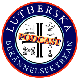 Podcast thumbnail for LBK - Lutherska Bekännelsekyrkan
