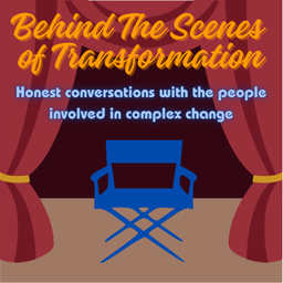 Podcast thumbnail for Behind The Scenes of Transformation