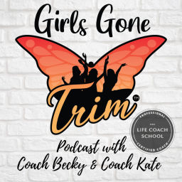 Podcast thumbnail for Girls Gone Trim