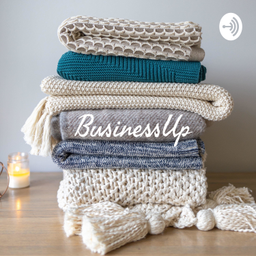 Podcast thumbnail for BusinessUp - A Podcast on Planning Up a Business