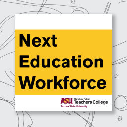 Podcast thumbnail for Next Education Workforce