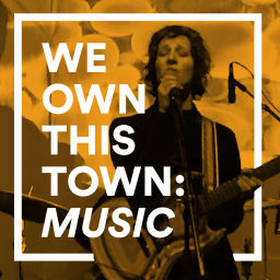 Podcast thumbnail for We Own This Town: Music