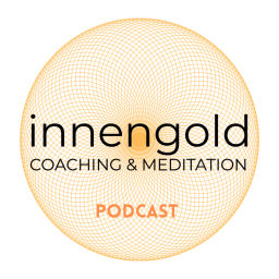 Podcast thumbnail for innengold - the coaching and meditation podcast