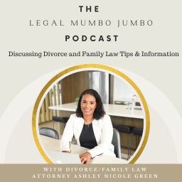 Podcast thumbnail for Legal Mumbo Jumbo With Attorney Ashley Nicole Green