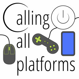 Podcast thumbnail for Calling All Platforms Tech and Gaming News