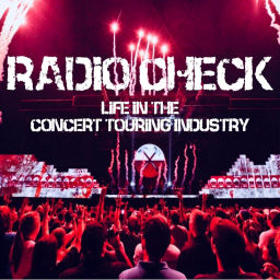 Podcast thumbnail for Radio Check - Life In The Concert Touring Industry