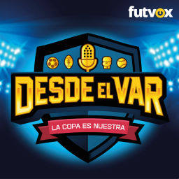 Podcast thumbnail for Desde el VAR