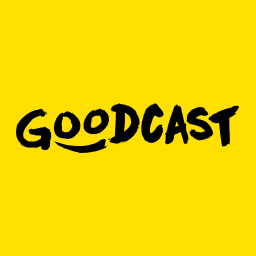 Podcast thumbnail for Goodcast. Der Podcast, der wirkt