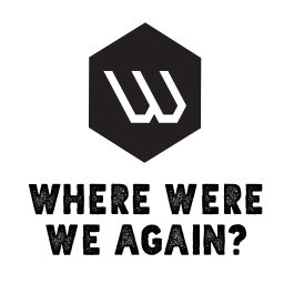 Podcast thumbnail for Where Were We Again?