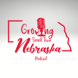 Podcast thumbnail for Growing Small Town Nebraska Podcast: Revitalization in the Cornhusker State