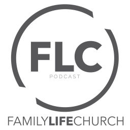 Podcast thumbnail for Family Life Church Podcast