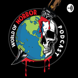 Podcast thumbnail for World Of Horror Podcast