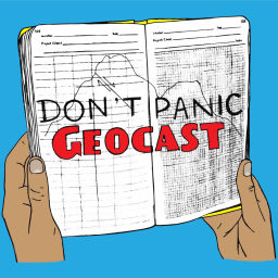 Podcast thumbnail for Don't Panic Geocast