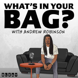 Podcast thumbnail for What's In Your Bag? With Andrew Robinson