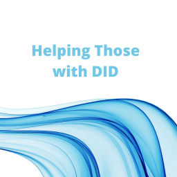 Podcast thumbnail for Helping Those with DID
