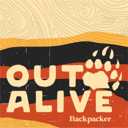 Podcast thumbnail for Out Alive from Backpacker