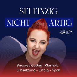 Podcast thumbnail for Sei einzig, nicht artig!