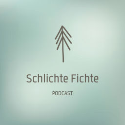 Podcast thumbnail for Schlichte Fichte - Business, Netzwerk, Marketing