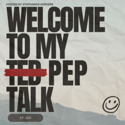 Podcast thumbnail for Welcome to my Pep Talk