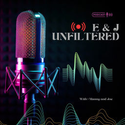 Podcast thumbnail for E & J Unfiltered