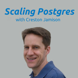Podcast thumbnail for Scaling Postgres
