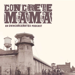 Podcast thumbnail for Concrete Mama: The Podcast