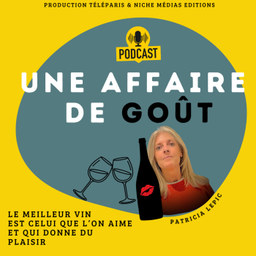 Podcast thumbnail for Une Affaire de Goût