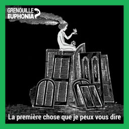 Podcast thumbnail for La Première Chose que Je Peux Vous Dire