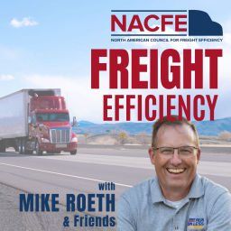 Podcast thumbnail for Freight Efficiency with NACFE‘s Mike Roeth & Friends