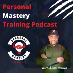 Podcast thumbnail for Personal Mastery Training Podcast
