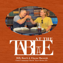 Podcast thumbnail for At the Table with Billy Burch and Elayna Macurak