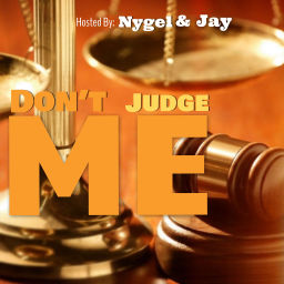 Podcast thumbnail for Don't Judge Me Podcast