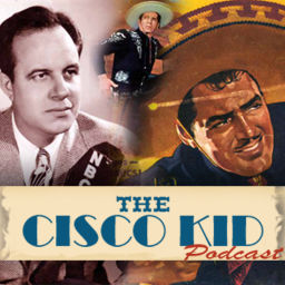 Podcast thumbnail for Cisco Kid Podcast