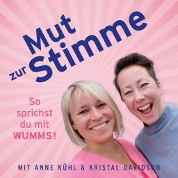 Podcast thumbnail for Mut zur Stimme: So sprichst du mit Wumms!
