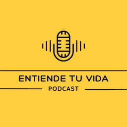 Podcast thumbnail for Entiende Tu Vida