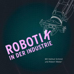 Podcast thumbnail for Robotik in der Industrie