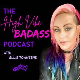 Podcast thumbnail for High Vibe Badass