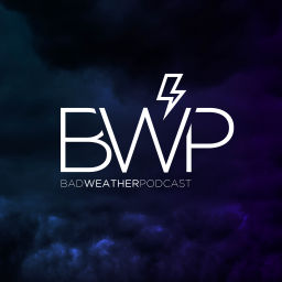 Podcast thumbnail for Bad Weather Podcast