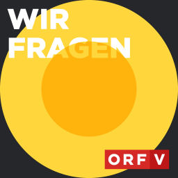 Podcast thumbnail for Wir fragen - Der ORF Vorarlberg Interviewpodcast